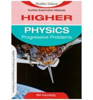 Progressive Problems for Higher Physics