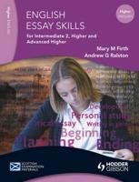Essay Skills for Intermediate 2 Higher and Advanced Higher English