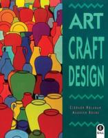 Art, Craft, Design