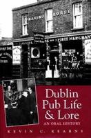 Dublin Pub Life and Lore