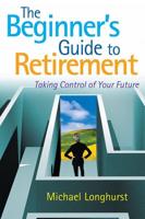The Beginner's Guide to Retirement