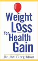 Weight Loss for Health Gain