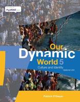 Our Dynamic World. 5 Culture and Identity