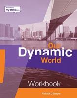 Our Dynamic World. Core Workbook