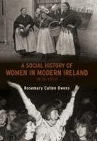 A Social History of Women in Ireland 1870-1970