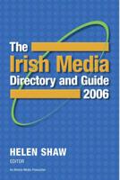 The Irish Media Directory and Guide 2006