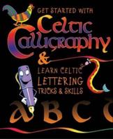 Get Started With Celtic Calligraphy