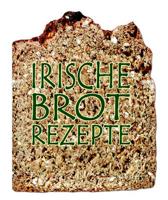Irish Bread Magnetic Cookbook [German]