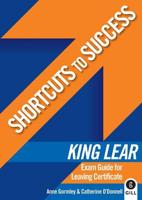 Shortcuts to Success: King Lear