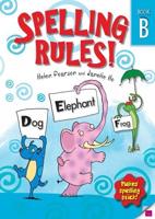 Spelling Rules! Book B