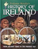 Professor Murphy's History of Ireland