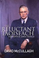 The Reluctant Taoiseach