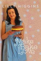 Make, Bake, Love