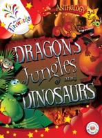Dragons, Jungles and Dinosaurs
