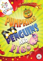 Pumpkins, Penguins and Pigs