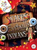 Snakes, Eyeballs and Indians