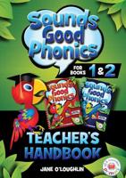 Sounds Good Phonics Teacher's Handbook for Books 1&2
