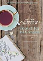 The Irish Countrywomen's Association Book of Tea and Company