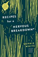 Recipes for a Nervous Breakdown