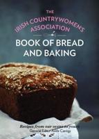 The Irish Countrywomen's Association Book of Bread and Baking