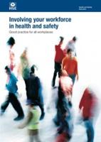 Involving Your Workforce in Health and Safety