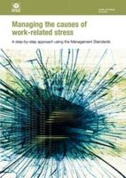 Managing the Causes of Work-Related Stress