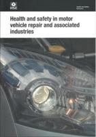 Health and Safety in Motor Vehicle Repair and Associated Industries