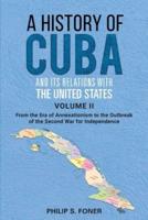 History of Cuba and Its Relations With the United States, 1492-1895. V. 2