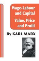 Wage-Labour and Capital & Value, Price, and Profit