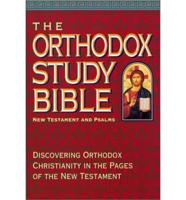 The Orthodox Study Bible - New Testament and Psalms