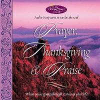 Prayer, Thanksgiving and Praise