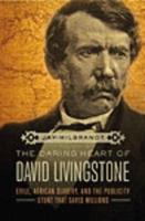 The Daring Heart of David Livingstone (International Edition)