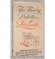 The Theory and Practice of Lunch
