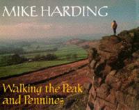 Walking the Peak and Pennines