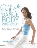 Darcey Bussell's Dance Body Workout