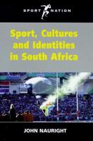 Sport, Cultures and Identities in South Africa