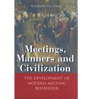 Meetings, Manners and Civilization