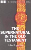 The Supernatural in the Old Testament