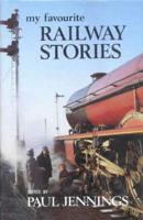 My Favourite Railway Stories
