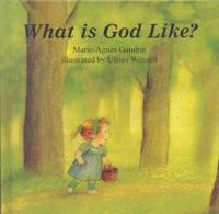 What Is God Like?