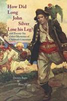 How Did Long John Silver Lose His Leg?