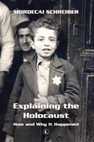 Explaining the Holocaust