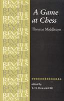 A Game at Chess: Thomas Middleton (Revised)