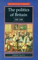 The Politics of Britain, 1688-1800
