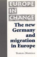 The New Germany and Migration in Europe