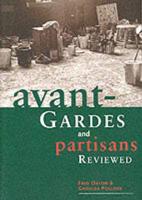 Avant-Gardes and Partisans Reviewed