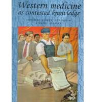Western Medicine as Contested Knowledge