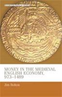 Money in the Medieval English Economy, 973-1489