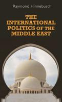 The International Politics of the Middle East