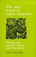 The New Novel in Latin America -- New in Paperback